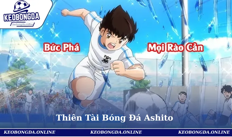 Thiên Tài Bóng Đá Ashito – Hành Trình Vươn Tới Ước Mơ Sân Cỏ